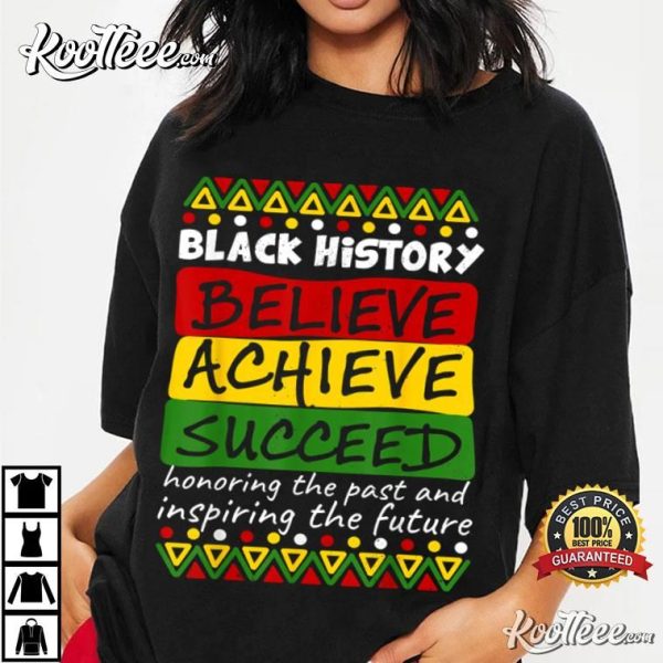 Black History Month Honoring Past Inspiring Future African T-Shirt