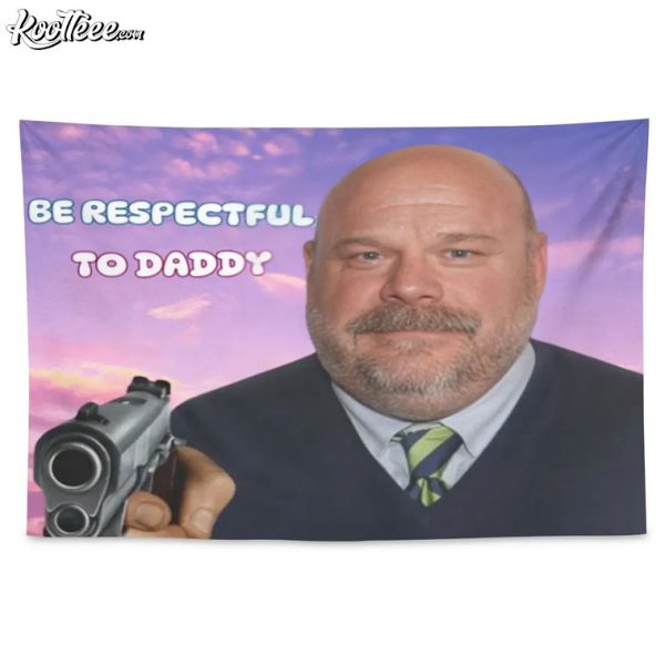 Bertram Be Respectful To Daddy Funny Tapestry