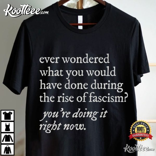 Anti Fascist Stop The Rise Of Fascism Leftist T-Shirt