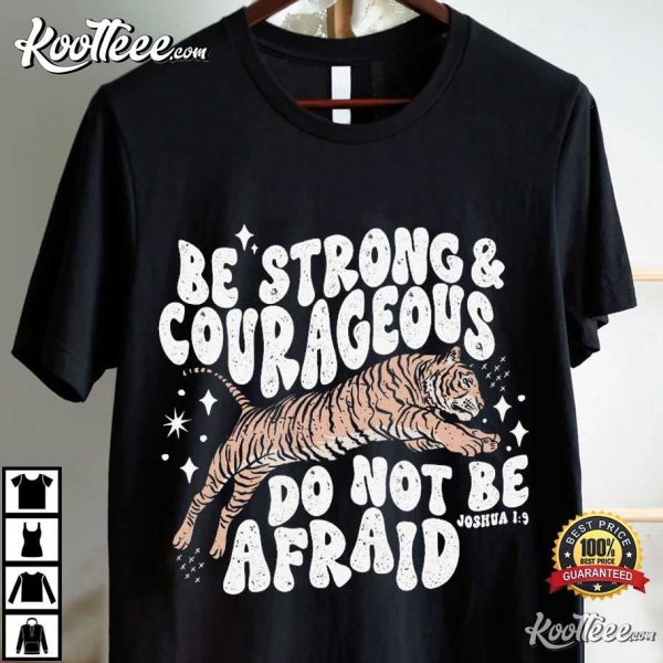 Be Strong And Courageous Christian Bible Verse T-Shirt