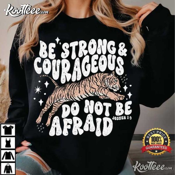 Be Strong And Courageous Christian Bible Verse T-Shirt