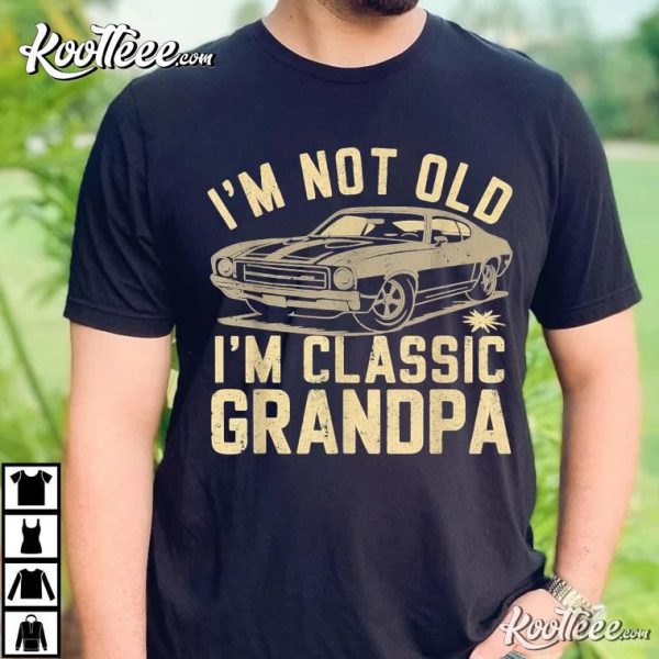 Funny Grandpa Classic Car Gift T-Shirt