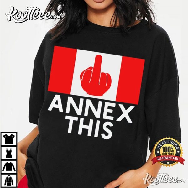 Funny Annex This Anti-Trump Canada Flag T-Shirt