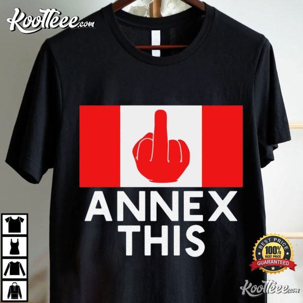 Funny Annex This Anti-Trump Canada Flag T-Shirt