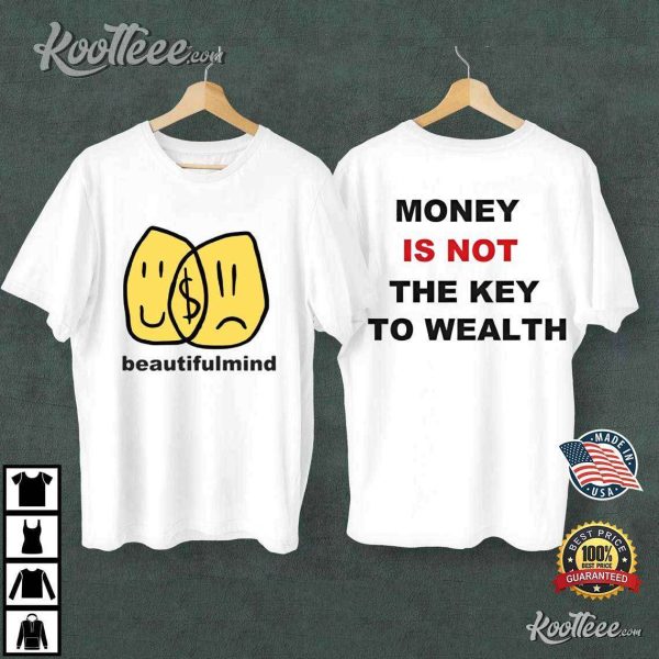 Jon Bellion Money Is Not The Key To Wealth T-Shirt