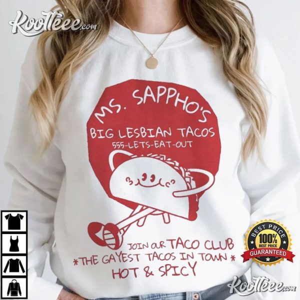 Ms Sappho’s Big Lesbian Tacos Funny LGBT T-Shirt