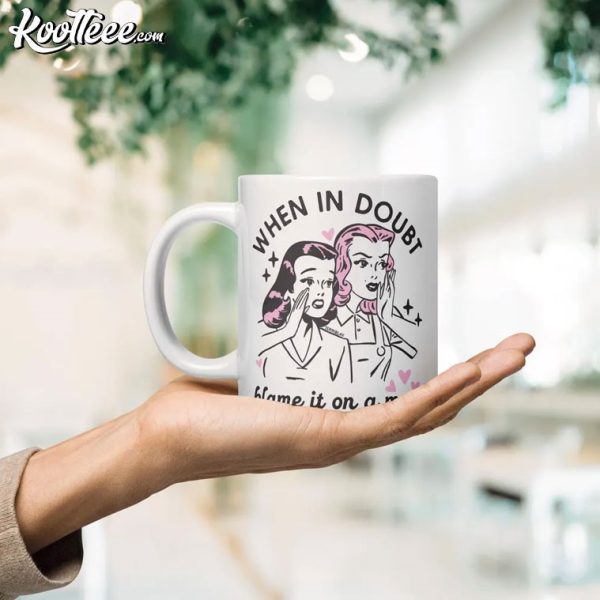 Feminist When In Doubt Blame It On A Man Mug