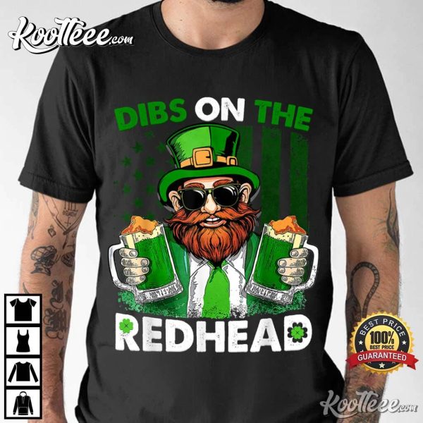 Funny Leprechaun Dibs On The Redhead St Patricks Day T-Shirt