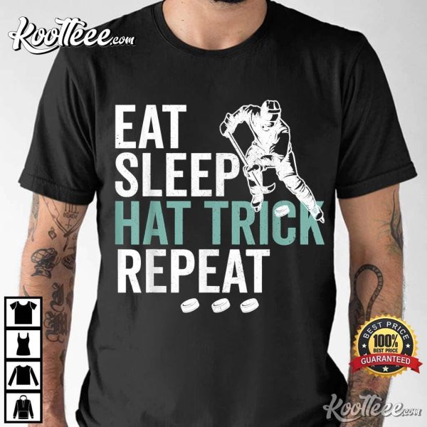 Eat Sleep Hat Trick Repeat Ice Hockey Puck Fan T-Shirt