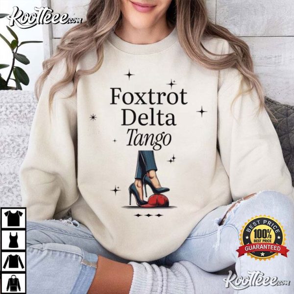 FDT Anti Trump Foxtrot Delta Tango Feminist Protest T-Shirt