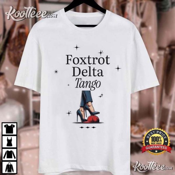 FDT Anti Trump Foxtrot Delta Tango Feminist Protest T-Shirt