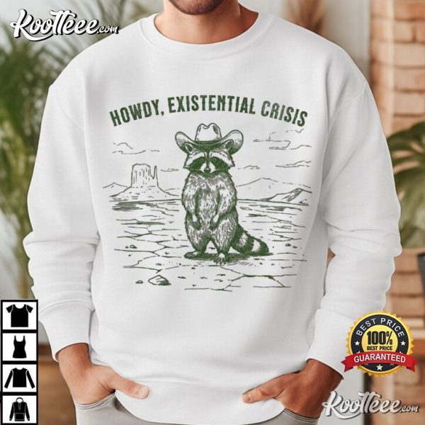 Howdy Existential Crisis Cowboy Raccoon Vintage Western T-Shirt