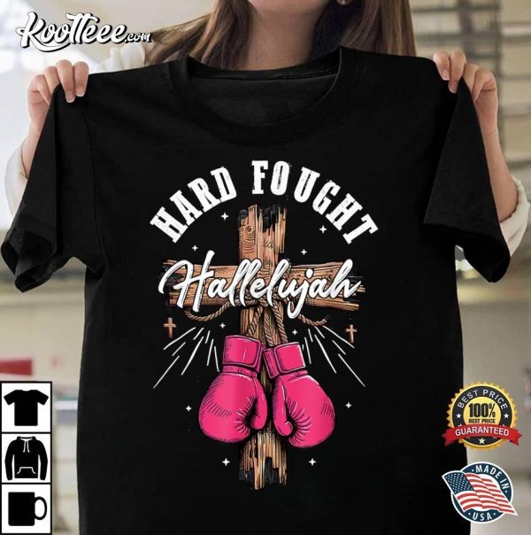 Brandon Hard Fought Hallelujah Jesus T-Shirt