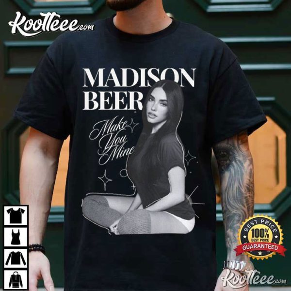 Madison Beer Make You Mine T-Shirt