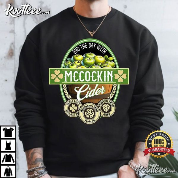 McCockin Cider Funny St Patricks Day T-Shirt