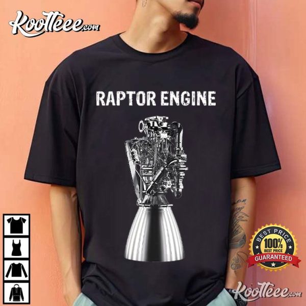 Raptor Engine SpaceX Raptor Gift For Space Explorer Rocket Scientist T-Shirt