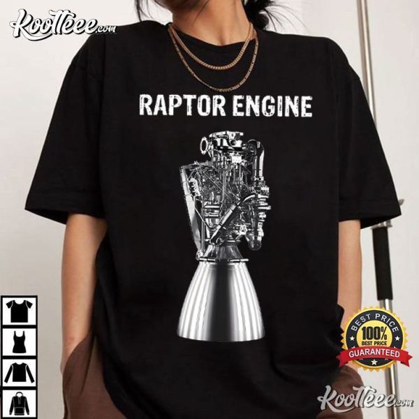 Raptor Engine SpaceX Raptor Gift For Space Explorer Rocket Scientist T-Shirt