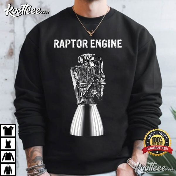 Raptor Engine SpaceX Raptor Gift For Space Explorer Rocket Scientist T-Shirt