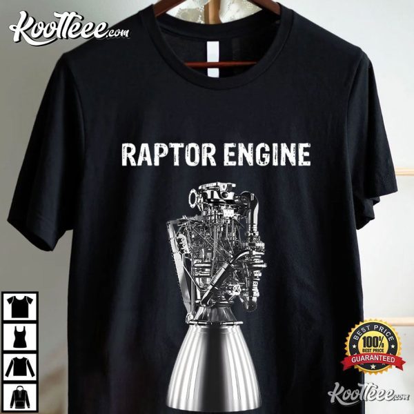 Raptor Engine SpaceX Raptor Gift For Space Explorer Rocket Scientist T-Shirt