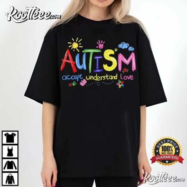 Autism Accept Understand Love T-Shirt