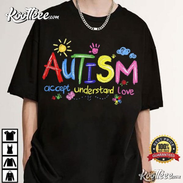 Autism Accept Understand Love T-Shirt