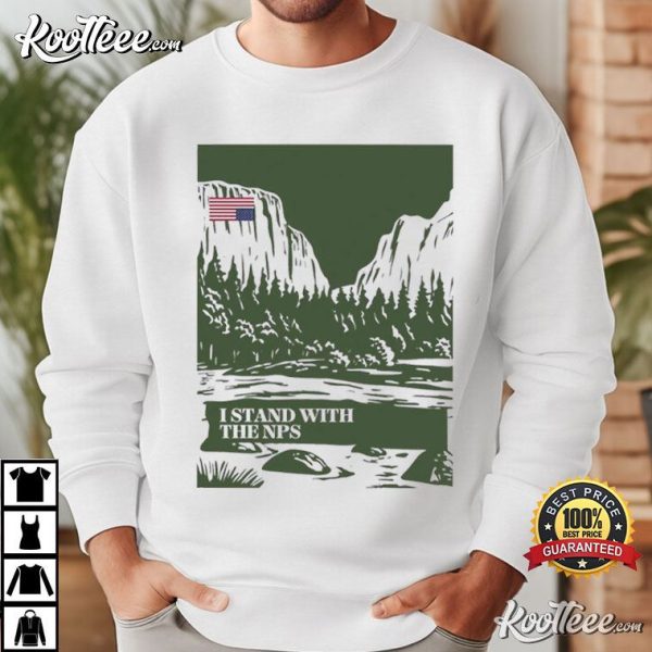 National Park Support I Stand With The NPS T-Shirt