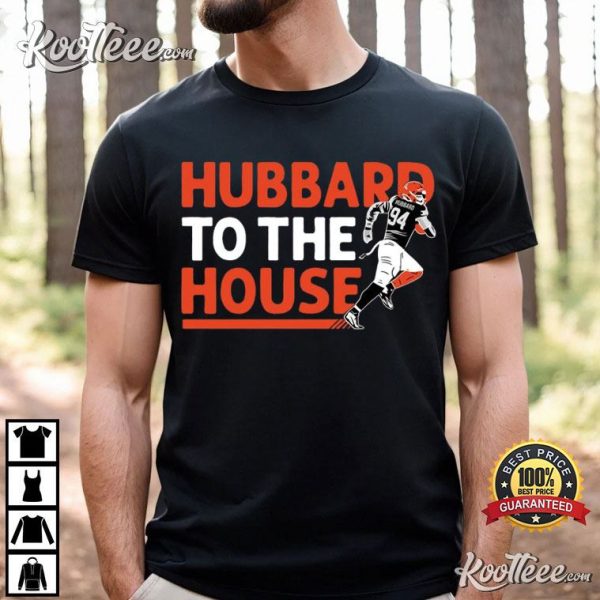 Sam Hubbard To The House T-Shirt