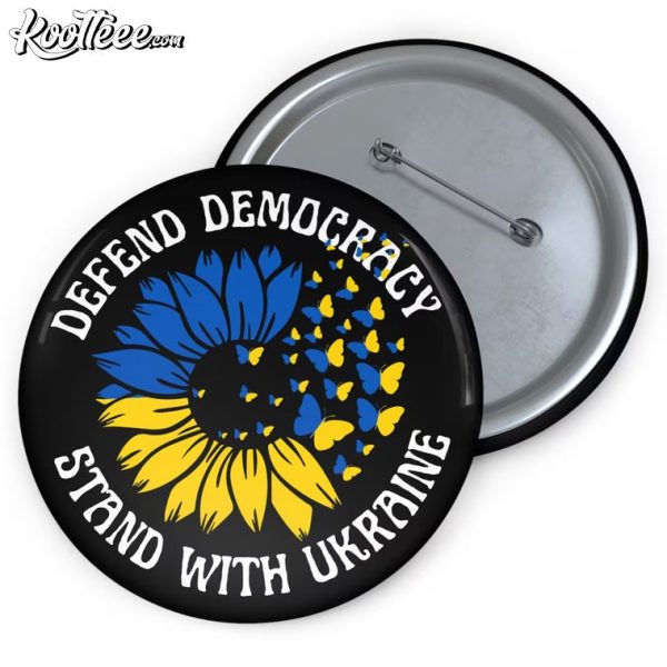 Stand With Ukraine Defend Democracy Pin Button