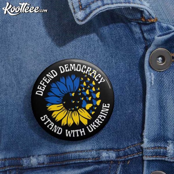 Stand With Ukraine Defend Democracy Pin Button