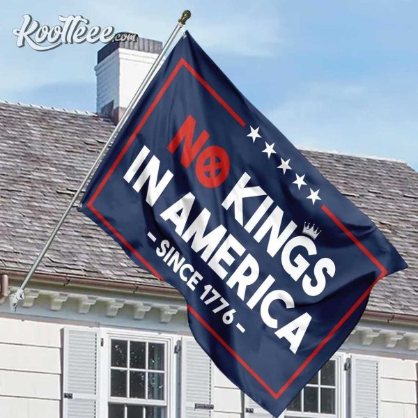 No Kings In America Since 1776 Flag