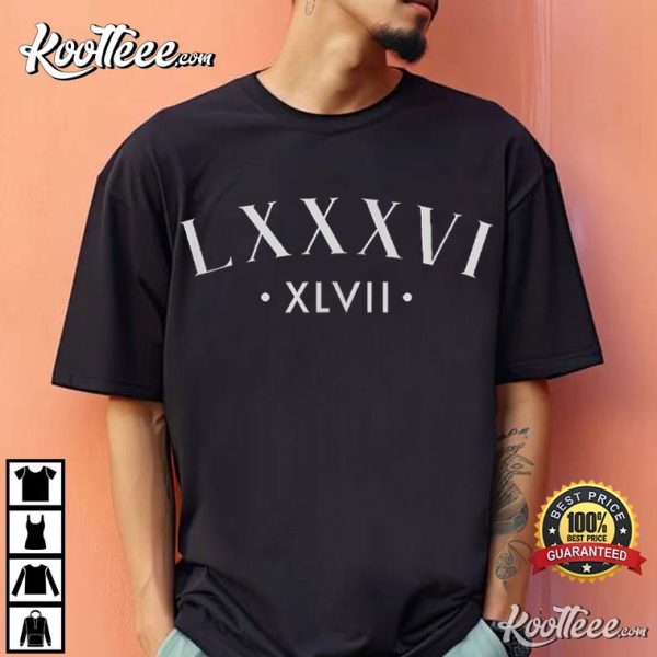 8647 Roman Numerals LXXXVI XLVII Anti Trump T-Shirt