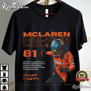 Oscar Piastri McLaren Racing Formula 1 Gift T-Shirt Oscar Piastri McLaren Racing Formula 1 Gift T Shirt (3)