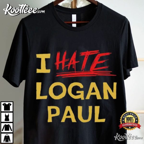 I Hate Logan Paul T-Shirt