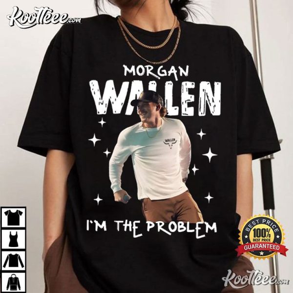 Morgan Wallen I’m The Problem T-Shirt