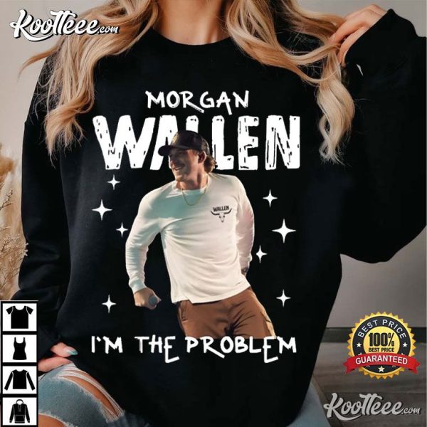 Morgan Wallen I’m The Problem T-Shirt