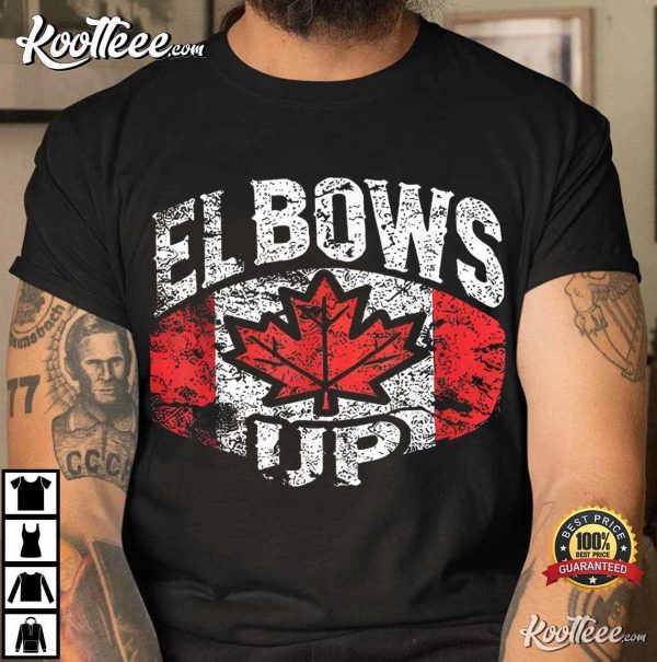 Elbows Up Canada T-Shirt