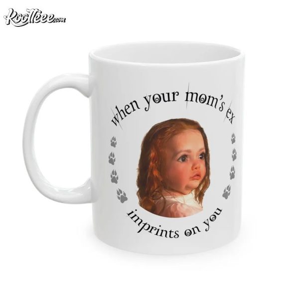 Renesmee Cullen Twilight Your Mom’s Ex Imprints On You Mug