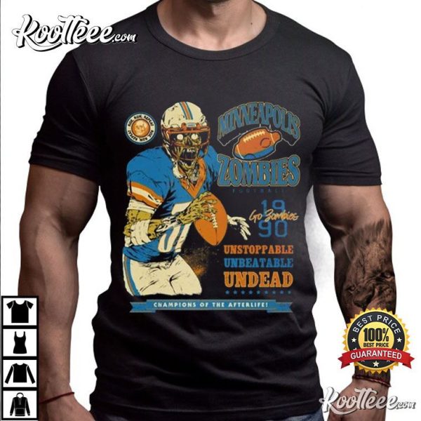 Minneapolis Zombies Football Champions Of The Afterlife T-Shirt