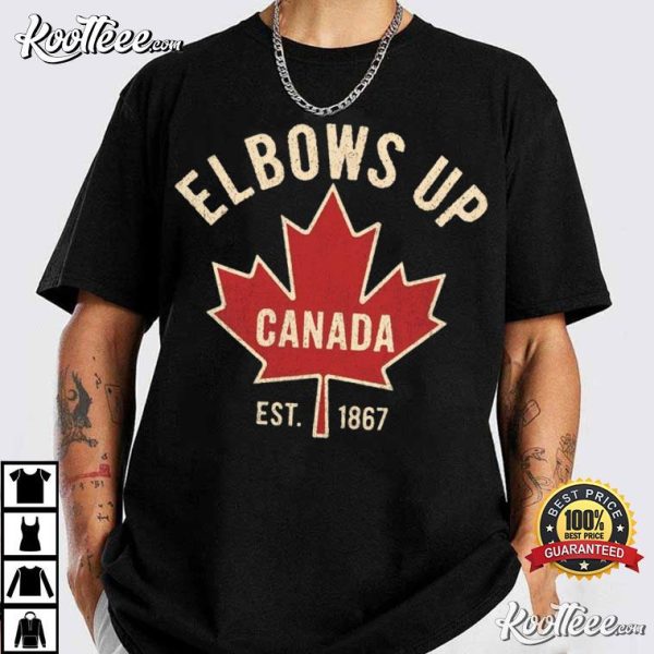 Elbows Up Canada Est 1867 Canadian Supporter T-Shirt