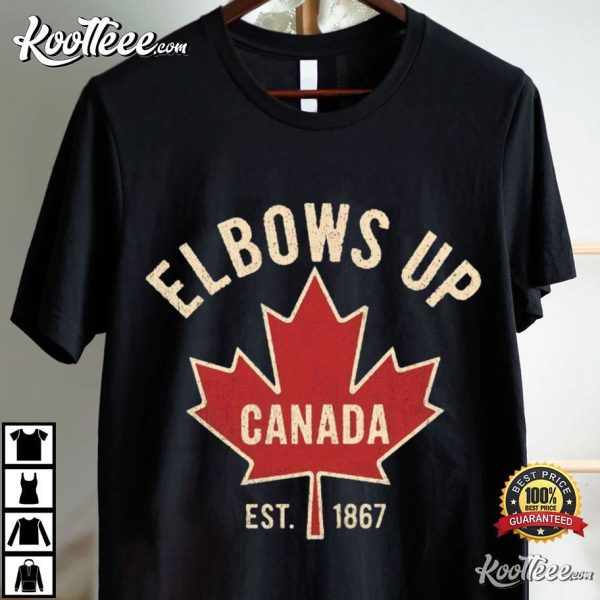 Elbows Up Canada Est 1867 Canadian Supporter T-Shirt