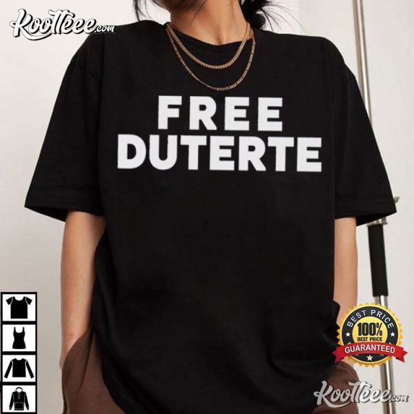 Free Duterte Supporter Philippines Political T-Shirt