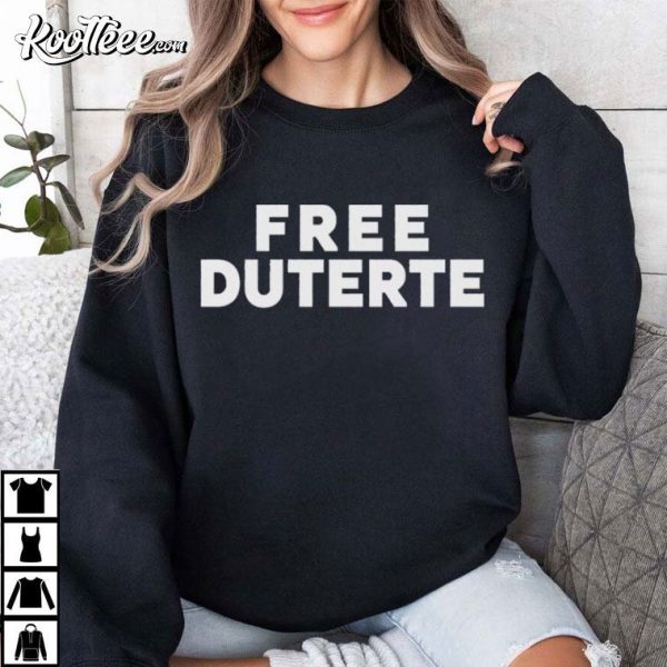 Free Duterte Supporter Philippines Political T-Shirt