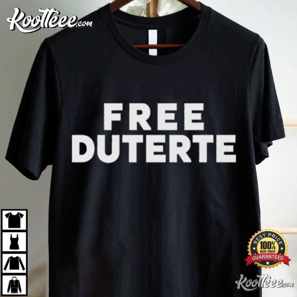 Free Duterte Supporter Philippines Political T-Shirt