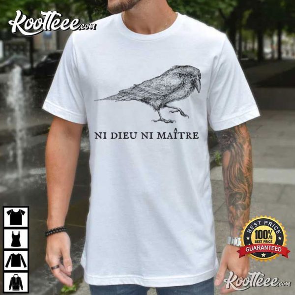 Ni Dieu Ni Maitre Leftist French Raven No God No Masters T-Shirt