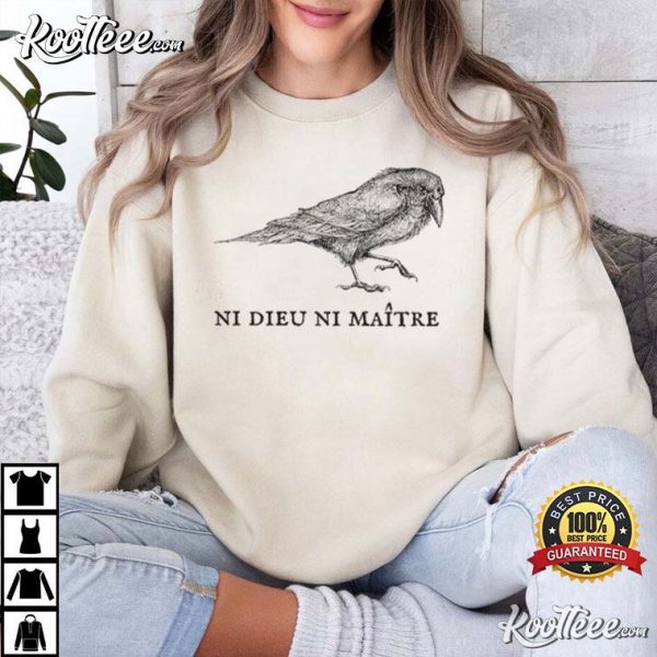 Ni Dieu Ni Maitre Leftist French Raven No God No Masters T-Shirt