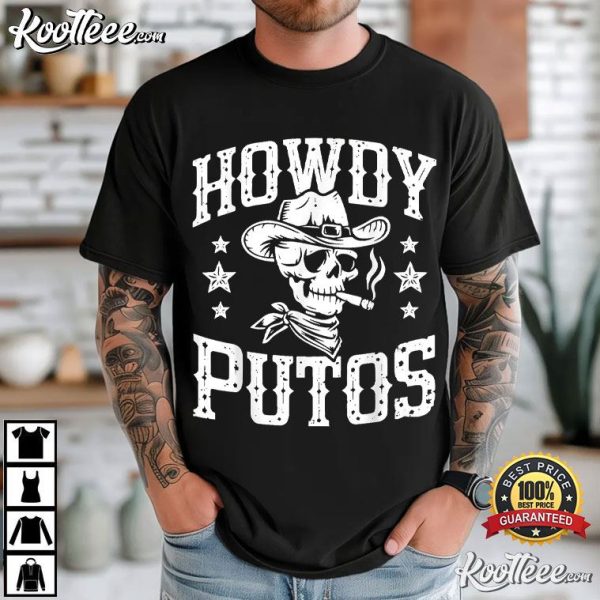 Howdy Putos Vintage Western Cowboy Skull T-Shirt