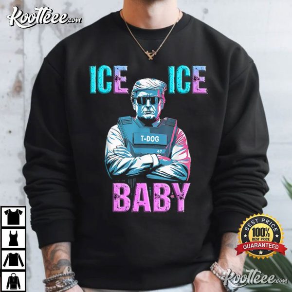 Trump Ice Ice Baby T-Shirt