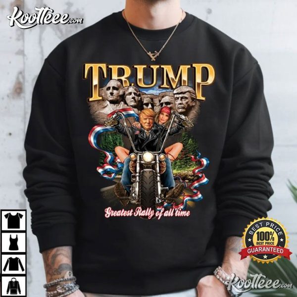 Trump Greatest Rally Of All Time Motorcycle Mount Rushmore T-Shirt