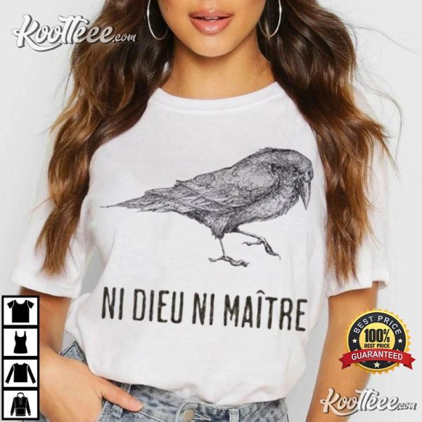 Ni Dieu Ni Maître No God No Masters Crow T-Shirt