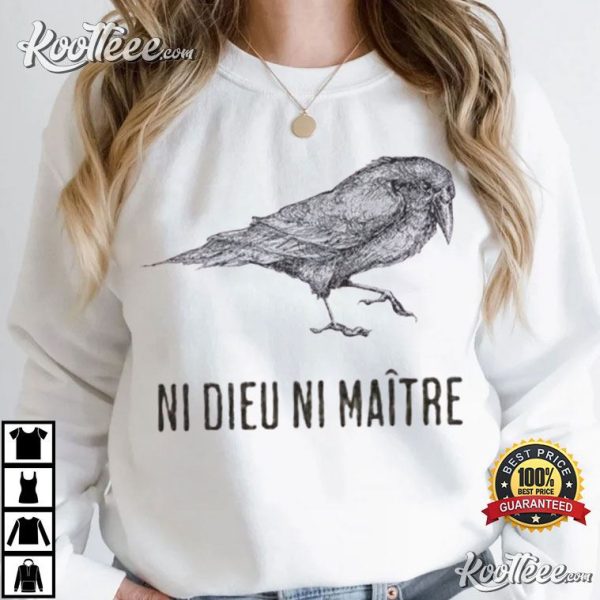 Ni Dieu Ni Maître No God No Masters Crow T-Shirt